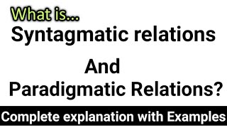 Syntagmatic and paradigmatic relations in linguistic syntagmaticrerlations Paradigmaticrelations [upl. by Gerome]