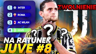 8 TYLKO MIEJSCE W TOP 4 NAS URATUJE  NA RATUNEK JUVE EA FC 24 KARIERA MENADŻERA [upl. by Bobina]