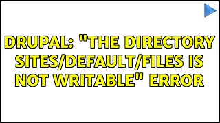 Drupal quotThe directory sitesdefaultfiles is not writablequot error [upl. by Atalanti]