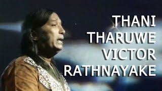 Thani Tharuwe  Victor Rathnayake [upl. by Ial]