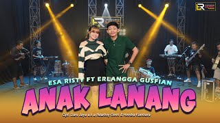 Esa Risty ft Erlangga Gusfian  Anak Lanang Official Live Music Aku iki anak lanang kerjo mung [upl. by Fernas285]