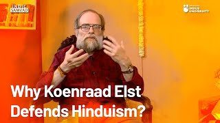 Why Koenraad Elst defends Hinduism   Elst and Bhyrappa [upl. by Fachanan]