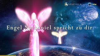 NEUZEIT  HEILUNG Engel Nathaniel und die Eliseengel  NAMAHIM [upl. by Gratt]