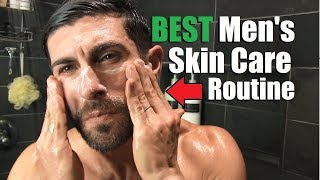 The BEST Mens Skin Care Routine For Clear Skin Morning amp Night Routine  How To Have GREAT Skin [upl. by Ilrahc]