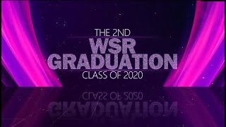 WSR Graduation  Class of 2020 [upl. by Bowrah359]