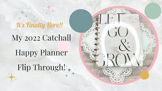 Its Finally Here My 2022 Catchall Planner Flip Through  After the Pen in My Classic Happy Planner [upl. by Laikeze924]