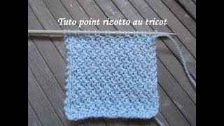 TUTO POINT RIZOTTO AU TRICOT Rizotto stitch knitting PUNTO RIZOTTO DOS AGUJAS [upl. by Ashatan]