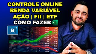 Planilha Controle de Investimento Online  Ações  Fundos Imobiliários  ETFs Via Excel [upl. by Charlotta]