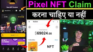 PixelVerse NFT Claim करना चाहिए या नहीं 🃏 Pixel Tap NFT Claim Gas Fees  PixelVerse NFT Not Showing [upl. by Neirb]