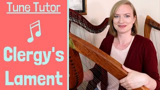 The Clergys Lamentation  HARP LESSON  Tiffany Schaefer [upl. by Leaper548]