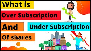 What is Under Subscription and Over Subscription of shares and IPO [upl. by Eiggem]