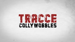 Collywobbles • Tracce [upl. by Yarled482]