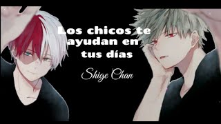 Los chicos te ayudan en tus días  ASMR 1 [upl. by Cordier]