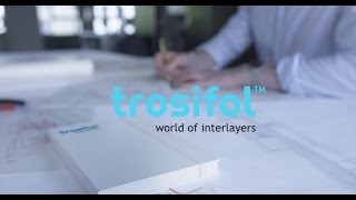 Trosifol® – World of Interlayers [upl. by Buller]