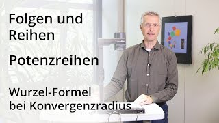 Folgen und Reihen  Erklärung WurzelFormel bei Konvergenzradius [upl. by Rebe56]