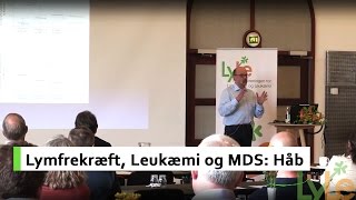 Håb indenfor Lymfekræft Leukæmi og MDS [upl. by Yojenitsirk]