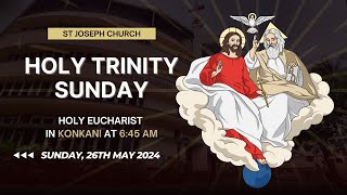 Live Sunday Konkani Holy Eucharist  Holy Mass  645am 26th May 2024 St Joseph Church Mira Road [upl. by Yekim]