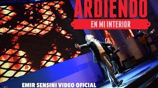 EMIR SENSINI  ARDIENDO EN MI INTERIOR  OFICIAL HD [upl. by Rabka]