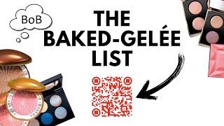 THE BAKED GELÉE LIST The Definitive List of ALL the BakedGelée Products currently on the Market [upl. by Drarreg]