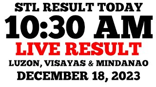 STL Result Today 1030AM Draw December 18 2023 Monday STL LIVE Result Luzon Visayas and Mindanao [upl. by Farmer]