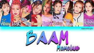 Momoland BAAM HanRomEng Color Coded Lyrics [upl. by Ahsieker]