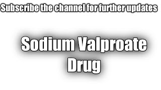 Sodium Valproate drug [upl. by Aicilif]