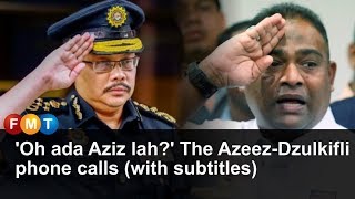 Oh ada Aziz lah The AzeezDzulkifli phone calls with subtitles [upl. by Oinotnanauj]