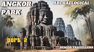 quotTHE ORIENTquot  ANGKOR PARK  VIDEO 2 OF 2  PART 20 [upl. by Nylirem]