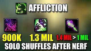 AFFLICTION NERFS ARE BARELY NOTICABLE  BLASTING 1 MILLION DPS  BUALOCK SOLO SHUFFLES WARLOCK POV [upl. by Ennyletak138]