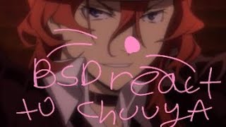 BSD react to chuuya nakahara full video 11  bsd reaction video [upl. by Airekat949]