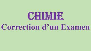 Chimie  Correction dun examen de chimie générale chimieatomistiqueexamen [upl. by Whitten309]