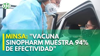 Coronavirus Perú vacuna de Sinopharm es altamente efectiva para prevenir muerte asegura el MINSA [upl. by Thaxter]