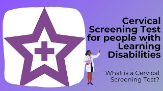 Cervical Screening Test for people with Learning Disabilities [upl. by Collyer814]