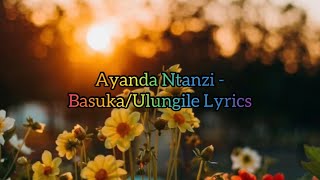 Basuka lyrics  AyandaNtanzi Ayanda Ntanzi viral [upl. by Enitsuga]