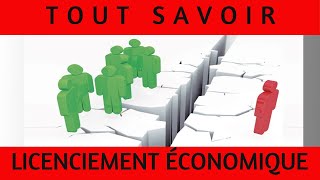 TOUT SAVOIR SUR LE LICENCIEMENT ÉCONOMIQUE [upl. by Guglielma385]