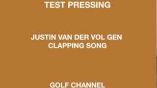 Justin Van Der Vol Gen The Clapping Song Golf Channel [upl. by Keynes]