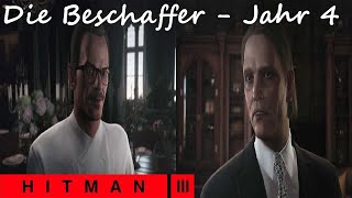 Hitman 3  Schwer zu fassendes Ziel  Die Beschaffer  Jahr 4 Lautloser Killer [upl. by Socram826]