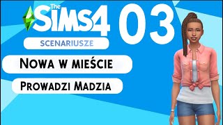 The SimS 4  Scenariusze  03  Nowa w mieście cz3 End [upl. by Asquith181]