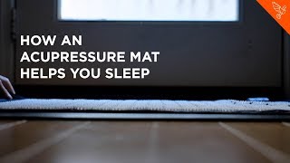 How An Acupressure Mat Helps You Sleep [upl. by Jochebed978]