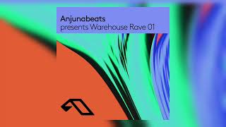 Anjunabeats presents Warehouse Rave 01 DJ Mix [upl. by Yendahc330]