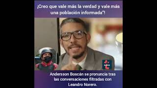 P 1 Andersson Boscán se pronuncia tras las conversaciones filtradas con Leandro Norero [upl. by Yanehc]