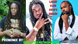 Liquid Rain Drops Riddim Mix Full Ft Richie Spice Jah Vinci More By Ins Rastafari MixMaster 2021 [upl. by Sascha681]