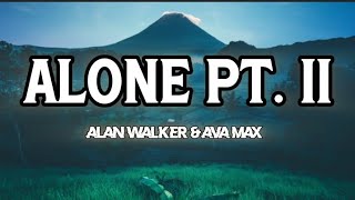 Alan Walker amp Ava Max  Alone Pt ii Lyrics [upl. by Niarbo]