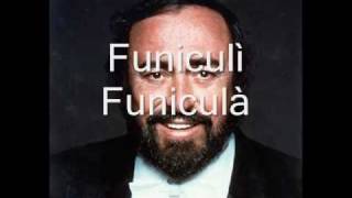 Luciano Pavarotti  Funiculì Funiculà [upl. by Sierra]