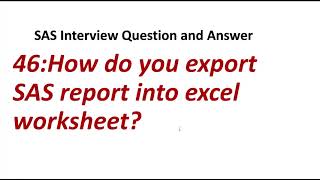 How do you export SAS report into excel worksheet  SAS Interview QuestionAnswer [upl. by Melmon557]