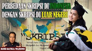 PERBEDAAN SKRIPSI DI INDONESIA DENGAN DI LUAR NEGERI  ROMI SATRIA WAHONO [upl. by Anor]