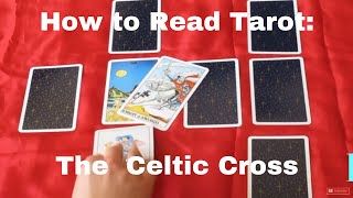 How to Read Tarot Cards Celtic Cross Spread [upl. by Nodab]