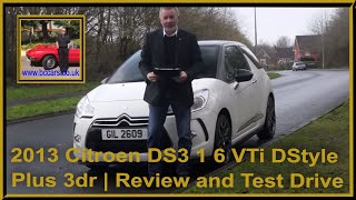 2013 Citroen DS3 1 6 VTi DStyle Plus 3dr  Review and Test Drive [upl. by Cathrine]