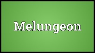 Melungeon Meaning [upl. by Isabelita]