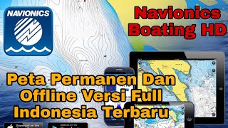 Navionics Boating HD ✅Cara Terbaru Pasang Peta Permanen Dan Offline Versi Full Indonesia Terbaru [upl. by Bartholomeus]